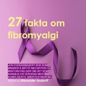 27 fakta om fibromyalgi (eBok)